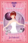 Sweet Hearts: Strictly Friends? - Book