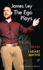 The Ego Plays : Spain; I Heart Maths; Up - Book