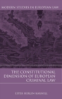 The Constitutional Dimension of European Criminal Law - Book