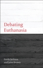 Debating Euthanasia - Book