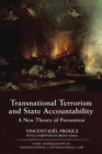 Transnational Terrorism and State Accountability : A New Theory of Prevention - Book