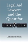 Legal Aid Lawyers and the Quest for Justice - Book