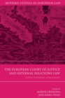 The European Court of Justice and External Relations Law : Constitutional Challenges - Book