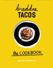 Breddos Tacos : The Cookbook - eBook