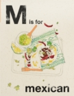 Alphabet Cooking: M is for Mexican - eBook