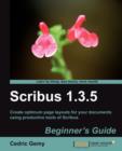 Scribus 1.3.5: Beginner's Guide - Book