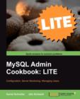 MySQL Admin Cookbook LITE: Replication and Indexing - Book