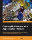 Creating Mobile Apps with Appcelerator Titanium - Book