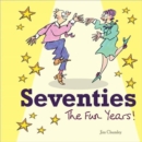 Seventies : The Fun Years - Book