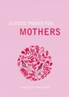 Classic Poems for Mothers - Book