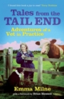 Tales from the Tail End : Adventures of a Vet in Practice - Book