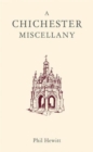 A Chichester Miscellany - Book