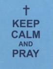 Keep Calm and Pray - Book