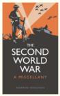 The Second World War : A Miscellany - Book