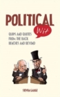 Political Wit : Quips and Quotes from the Back Benches and Beyond - Book
