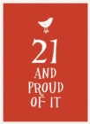 21 and Proud of it - Book