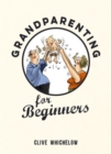 Grandparenting for Beginners - Book