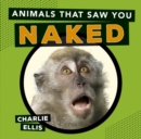 Animals That Saw You Naked - Book