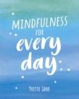 Mindfulness for Every Day - Book
