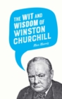 The Wit and Wisdom of Winston Churchill - eBook