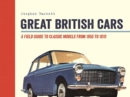 Great British Cars : Classic Models from the 1950s to the 1970s - Book