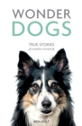 Wonder Dogs : True Stories of Canine Courage - Book