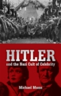 Hitler and the Nazi Cult of Celebrity - eBook
