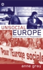 Unsocial Europe : Social Protection Or Flexploitation? - eBook