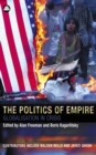 The Politics of Empire : Globalisation in Crisis - eBook