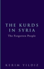 The Kurds in Syria : The Forgotten People - eBook