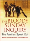 The Bloody Sunday Inquiry : The Families Speak Out - eBook