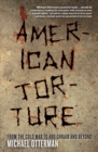American Torture : From the Cold War to Abu Ghraib and Beyond - eBook