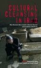 Cultural Cleansing in Iraq : Why Museums Were Looted, Libraries Burned and Academics Murdered - eBook