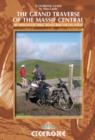 The Grand Traverse of the Massif Central : by mountain bike, road bike or on foot - eBook