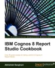 IBM Cognos 8 Report Studio Cookbook - Book