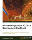 Microsoft Dynamics AX 2012 Development Cookbook - Book