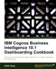 IBM Cognos Business Intelligence 10.1 Dashboarding Cookbook - Book