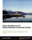 Citrix XenServer 6.0 Administration Essential Guide - Book