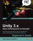 Unity 3.x Game Development by Example Beginner's Guide - Book