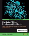 PlayStation (R)Mobile Development Cookbook - Book