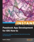 Instant Passbook App Development for iOS How-to - Book