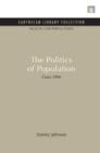 The Politics of Population : Cairo 1994 - Book