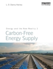Energy and the New Reality 2 : Carbon-free Energy Supply - Book