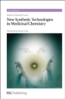 New Synthetic Technologies in Medicinal Chemistry - Book