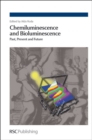 Chemiluminescence and Bioluminescence : Past, Present and Future - eBook