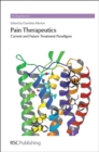 Pain Therapeutics : Current and Future Treatment Paradigms - eBook