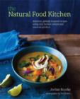 The Natural Food Kitchen : Delicious, Globally Inspired Recipes Using on the Best Natural and Seasonal Produce - Book