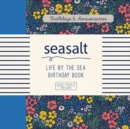 Seasalt: Life by the Sea Birthday Book - Book