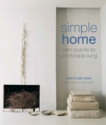 Simple Home : Calm Spaces for Comfortable Living - Book
