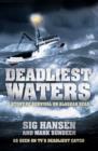 Deadliest Waters : A Story of Survival on Alaskan Seas - Book